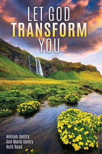 Let God Transform You Let God Transform You