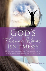 God's Throne Room Isn'T Messy God's Throne Room Isn'T Messy