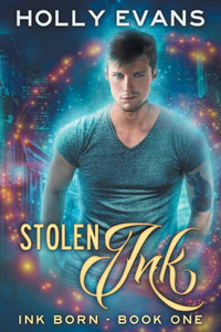 Stolen Ink (Ink Born) Stolen Ink (Ink Born)