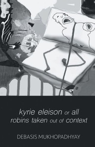 Kyrie Eleison Or All Robins Taken Out Of Context