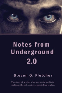 Notes From Underground 2.0 Notes From Underground 2.0
