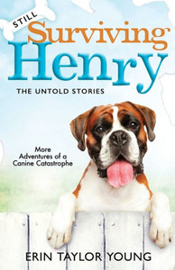 Still Surviving Henry: The Untold Stories Still Surviving Henry: The Untold Stories