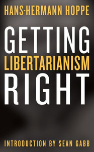 Getting Libertarianism Right