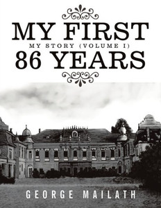 My First 86 Years: My Story (Volume I)