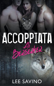 Accoppiata Ai Berserker (La Saga Dei Berserker) (Italian Edition) Accoppiata Ai Berserker (La Saga Dei Berserker) (Italian Edition)