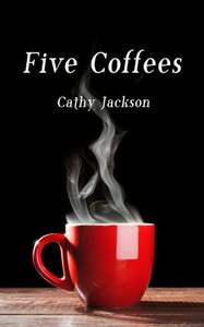 Five Coffees (Five Series)