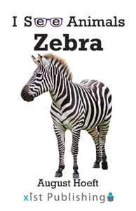 Zebra (I See Animals)