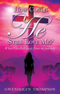 How Could He Still Love Me? How Could He Still Love Me?