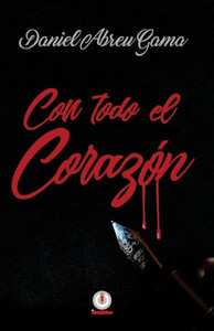 Con Todo El Corazon (Spanish Edition)
