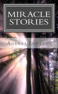 Miracle Stories: True Stories Miracle Stories: True Stories