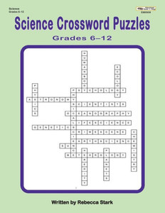 Science Crossword Puzzles Grades 6?12 (Crossword Puzzles For The Classroom Series,)