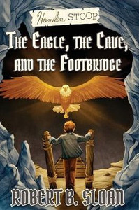 Hamelin Stoop: The Eagle, The Cave, And The Footbridge (Hamelin Stoop Series) Hamelin Stoop: The Eagle, The Cave, And The Footbridge (Hamelin Stoop Series)