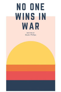 No One Wins In War: Poetry Book