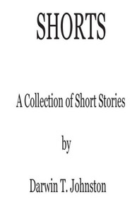 Shorts: A Collection Of Short Stories Shorts: A Collection Of Short Stories
