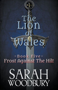 Frost Against The Hilt (The Lion Of Wales)