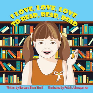 I Love, Love, Love To Read, Read, Read I Love, Love, Love To Read, Read, Read