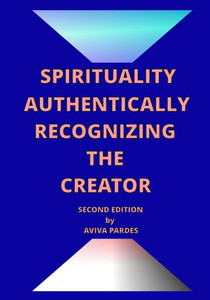 Spirituality Authentically Recognizing The Creator