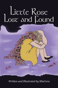 Little Rose Lost And Found