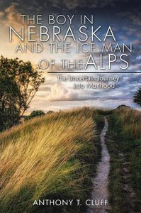 The Boy In Nebraska And The Ice Man Of The Alps The Boy In Nebraska And The Ice Man Of The Alps