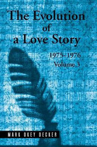 The Evolution Of A Love Story: 19751976, Volume 3