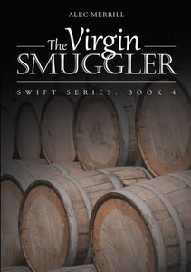 The Virgin Smuggler: Swift Series: Book 4