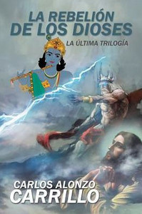 La Rebelion De Los Dioses (Spanish Edition)