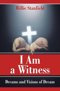 I Am A Witness I Am A Witness