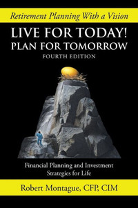 Live For Today! Plan For Tomorrow Live For Today! Plan For Tomorrow