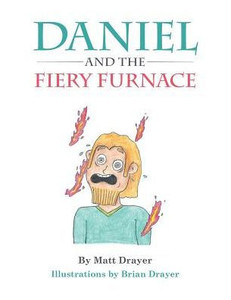 Daniel And The Fiery Furnace Daniel And The Fiery Furnace