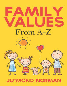 Family Values From A-Z Family Values From A-Z