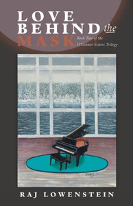 Love Behind The Mask: Book Two Of The OConnor Sisters Trilogy