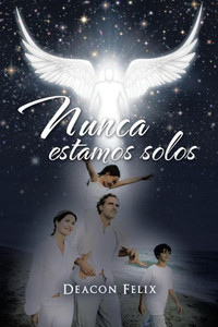 Nunca Estamos Solos (Spanish Edition) Nunca Estamos Solos (Spanish Edition)