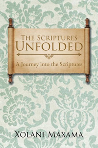 The Scriptures Unfolded The Scriptures Unfolded