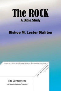 The Rock: A Bible Study The Rock: A Bible Study