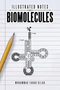 Illustrated Notes On Biomolecules Illustrated Notes On Biomolecules
