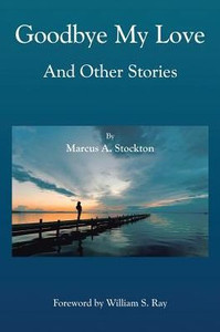 Goodbye My Love And Other Stories Goodbye My Love And Other Stories