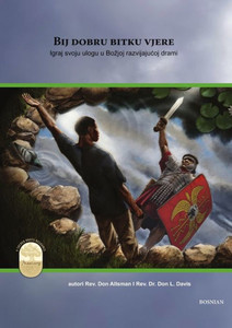 Fight The Good Fight Of Faith, Bosnian Edition Fight The Good Fight Of Faith, Bosnian Edition