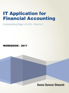 It Application For Financial Accounting: Incorporating Sage Line 50Volume 1