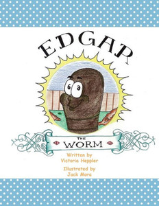 Edgar The Worm Edgar The Worm