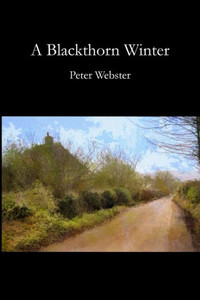 A Blackthorn Winter A Blackthorn Winter