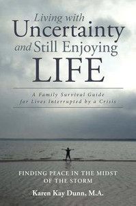 Living With Uncertainty And Still Enjoying Life Living With Uncertainty And Still Enjoying Life