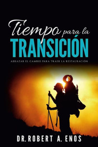 Tiempo Para La Transicion (Spanish Edition) Tiempo Para La Transicion (Spanish Edition)