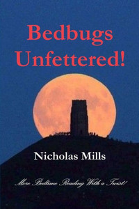 Bedbugs Unfettered! Bedbugs Unfettered!