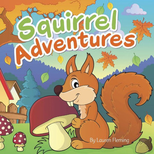 Squirrel Adventures Squirrel Adventures