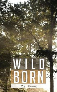 Wild Born Wild Born
