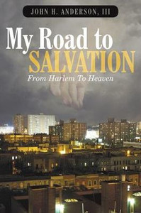 My Road To Salvation My Road To Salvation
