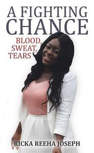 A Fighting Chance: Blood, Sweat, Tears