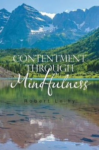 Contentment Through Mindfulness Contentment Through Mindfulness