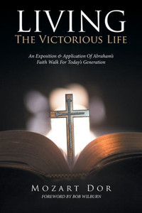 Living The Victorious Life Living The Victorious Life