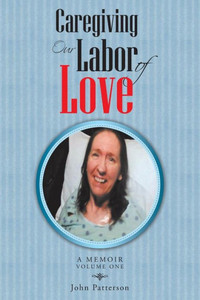 Caregiving: Our Labor Of Love